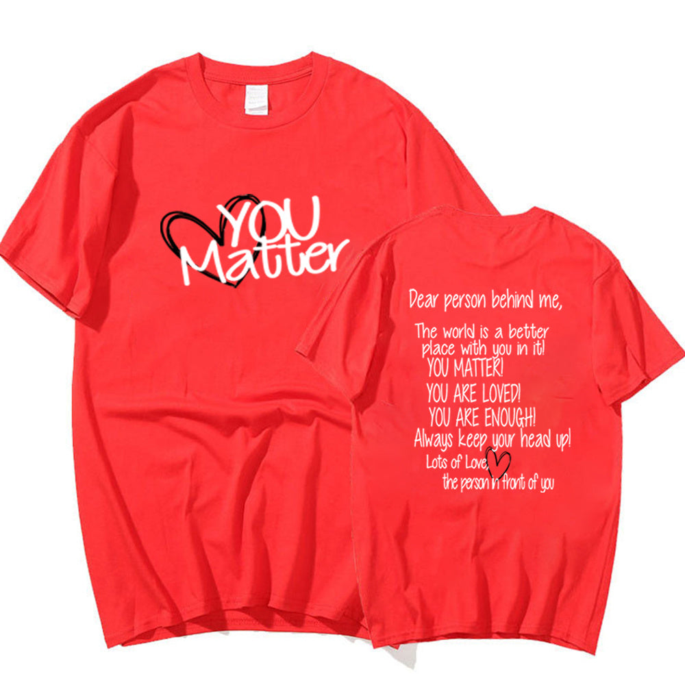 Dear Person Behind Me Mental Health You Matter T Shirt Casual Top from Mentally Well Me