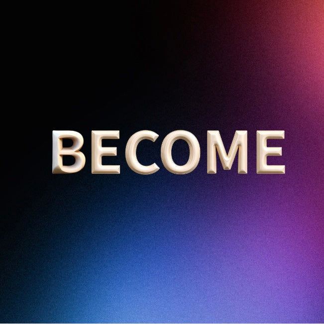 BECOME - Brand Backstory