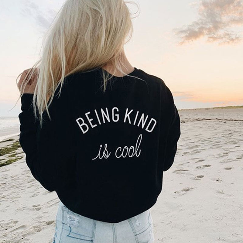 Being kind is cool printed sweatshirt