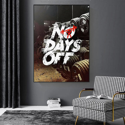 Motivational Poster Canvas Painting - No days off