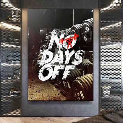 Motivational Poster Canvas Painting - No days off