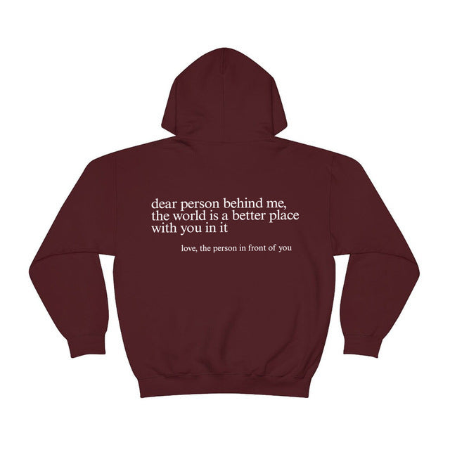 Dear Person Behind Me,the World Is A Better Place,with You In It, Brushed Hoody Kangaroo Pocket Drawstring Hoodie
