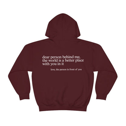 Dear Person Behind Me,the World Is A Better Place,with You In It, Brushed Hoody Kangaroo Pocket Drawstring Hoodie