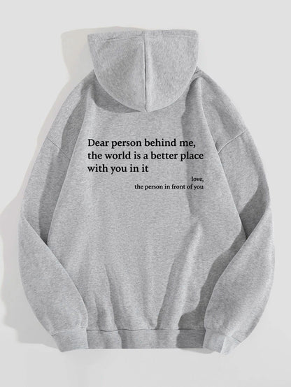 Dear Person Behind Me,the World Is A Better Place,with You In It, Brushed Hoody Kangaroo Pocket Drawstring Hoodie