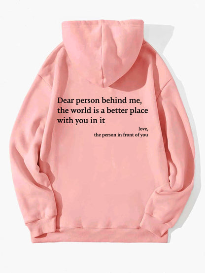 Dear Person Behind Me,the World Is A Better Place,with You In It, Brushed Hoody Kangaroo Pocket Drawstring Hoodie