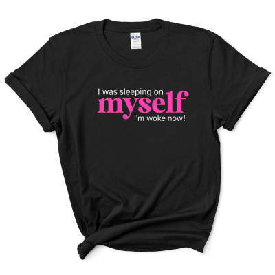 I Am Awake Now T-shirt