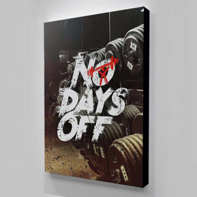 Motivational Poster Canvas Painting - No days off