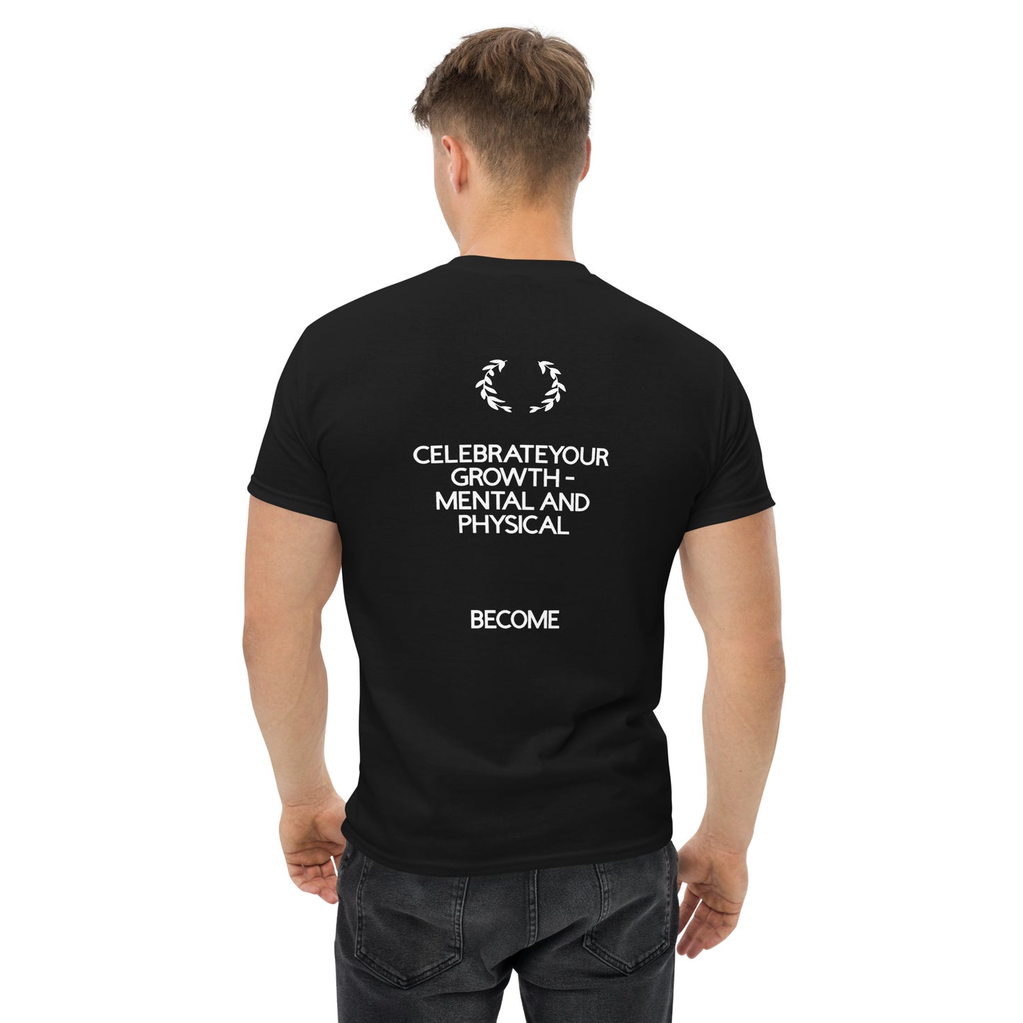BECOME Wear Your Progress- Celebrate your growth Tee